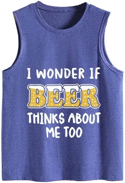 Funny Beer Tank for Women I Wonder If Beer Thinks About Me Too Shirt